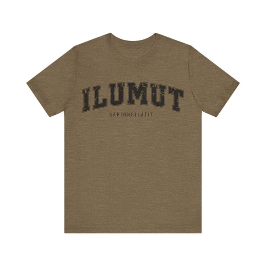 Unisex T-shirt | "ILUMUT SAPINNGILATIT"